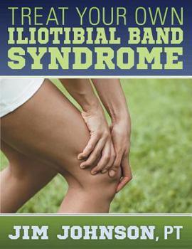 Paperback Treat Your Own Iliotibial Band Syndrome Book