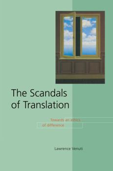 Hardcover The Scandals of Translation: Towards an Ethics of Difference Book
