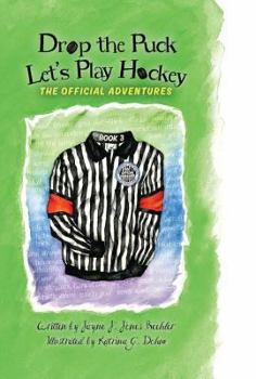 Hardcover Drop the Puck, Let's Play Hockey Book