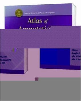 Hardcover Atlas of Amputations and Limb Deficiencies: Surgical, Prosthetic and Rehabilitation Principles Book