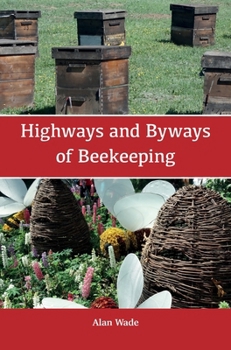 Hardcover Highways and Byways of Beekeeping Book