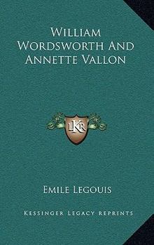 William Wordsworth and Annette Vallon