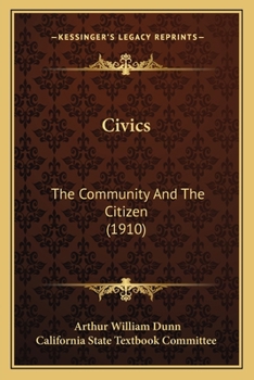 Paperback Civics: The Community And The Citizen (1910) Book