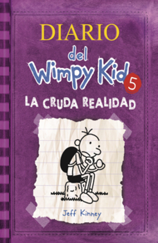 Library Binding Diario del Wimpy Kid: La Cruda Realidad [Spanish] Book