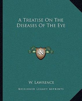 Paperback A Treatise on the Diseases of the Eye Book