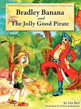 Hardcover Bradley Banana and the Jolly Good Pirate Book