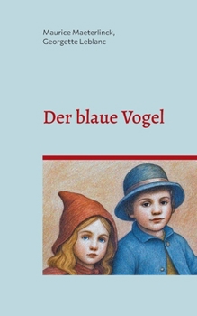 Paperback Der blaue Vogel (illustrierte Ausgabe): Ein Märchen für Kinder [German] Book