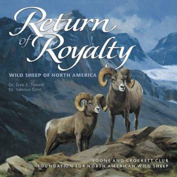 Hardcover Return of Royalty: Wild Sheep of North America Book