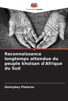 Paperback Reconnaissance longtemps attendue du peuple khoisan d'Afrique du Sud [French] Book