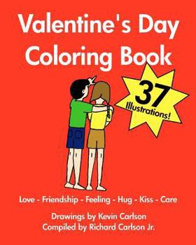 Paperback Valentine's Day Coloring Book - Love-Friendship-Feeling-Hug-Kiss-Care Book