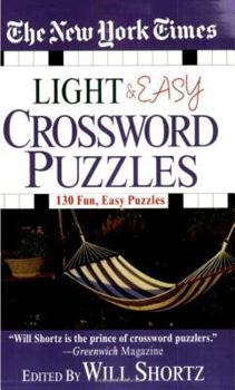 Mass Market Paperback The New York Times Light and Easy Crossword Puzzles: 130 Fun, Easy Puzzles Book