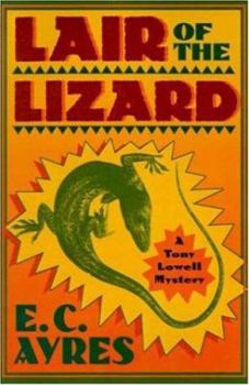Lair of the Lizard - Book #4 of the Tony Lowell