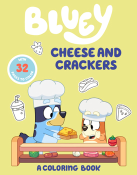 Paperback Bluey: Cheese and Crackers: A Coloring Book