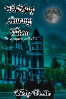 Walking Among Them Boxed Set, #1-3 - Book  of the Walking Among Them