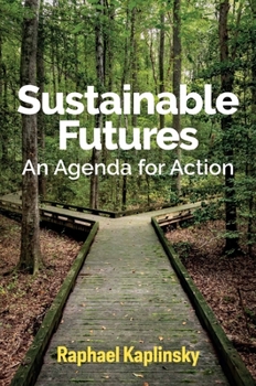 Hardcover Sustainable Futures: An Agenda for Action Book