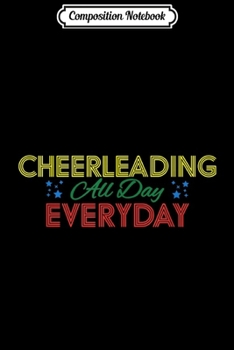 Paperback Composition Notebook: CHEERLEADING All Day Everyday Journal/Notebook Blank Lined Ruled 6x9 100 Pages Book