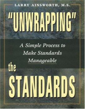 Paperback Unwrapping the Standards: A Simple Process to Make Standards Manageable Book