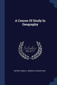 Paperback A Course Of Study In Geography Book