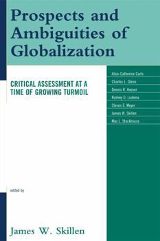 Paperback Prospects and Ambiguities of Globalization: Critical Assessments at a Time of Growing Turmoil Book
