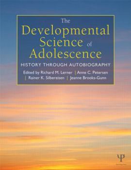 Hardcover The Developmental Science of Adolescence: History Through Autobiography Book