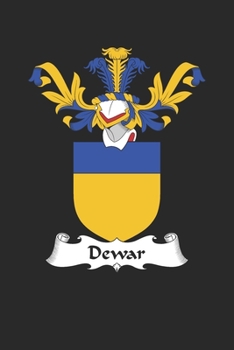 Paperback Dewar: Dewar Coat of Arms and Family Crest Notebook Journal (6 x 9 - 100 pages) Book