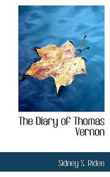 Paperback The Diary of Thomas Vernon Book