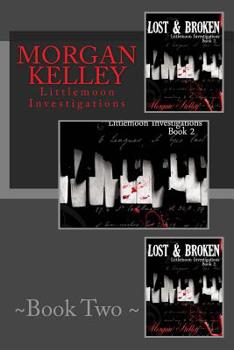 Paperback Lost & Broken: Littlemoon Investigations Book