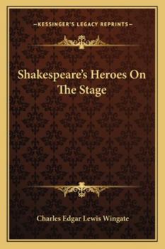 Paperback Shakespeare's Heroes On The Stage Book