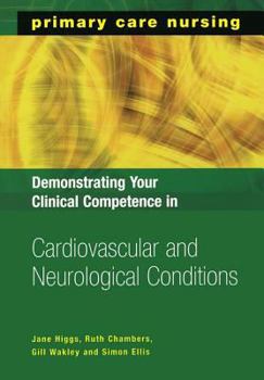 Paperback Demonstrating Your Clinical Competence in Cardiovascular and Neurological Conditions Book