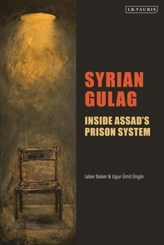 Hardcover Syrian Gulag: Inside Assad's Prison System Book