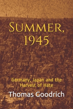 Paperback Summer, 1945: Germany, Japan and the Harvest of Hate Book