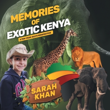 Paperback Memories of Exotic Kenya: A Ten-Year-Old's Perspective Book