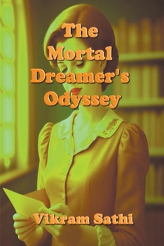 Paperback The Mortal Dreamer's Odyssey Book