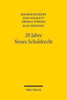 Paperback 20 Jahre Neues Schuldrecht: Bericht, Bilanz, Bibliographie [German] Book