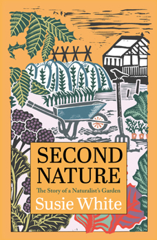 Paperback Second Nature: The Story of a Naturalist's Garden Book
