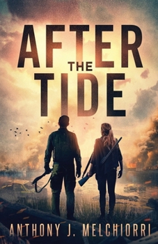 Paperback After the Tide: A Post-Apocalyptic Thriller Book