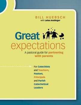 Paperback Great Expectations: A Pastoral Guide for Partnering with Parents Book