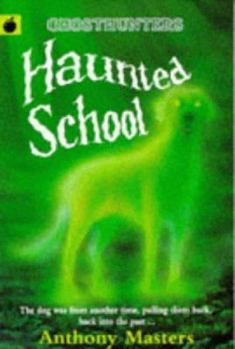 Paperback Ghosthunters 1: the Haunted School (Older Fiction Paperbacks) Book