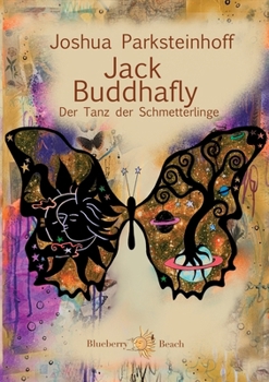 Paperback Jack Buddhafly: Der Tanz der Schmetterlinge [German] Book