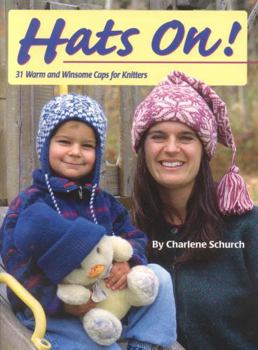 Paperback Hats On!: 31 Warm and Winsome Caps for Knitters Book