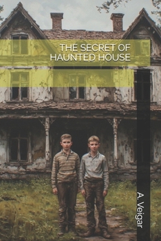 THE SECRET OF HAUNTED HOUSE