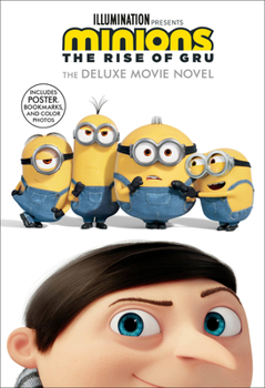 Hardcover Minions: The Rise of Gru: The Deluxe Movie Novel Book