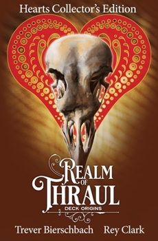 Paperback Realm of Thraul: Hearts Collector's Edition: Origin of the Suits Book