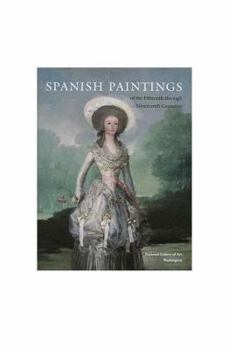 Hardcover Spanish Paintings of the Fifteenth Through Nineteenth Centuries Book