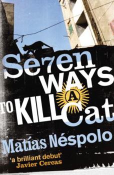 Paperback Seven Ways to Kill a Cat Book