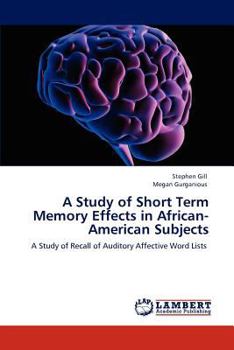 Paperback A Study of Short Term Memory Effects in African-American Subjects Book