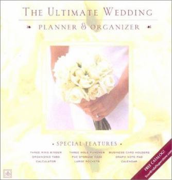 Ring-bound The Ultimate Wedding Planner & Organizer [With Calculator/3-Hole Puncher/Calendar/Etc.] Book