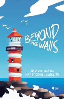 Paperback Beyond the Walls 2022: New Writing from York St John University Book