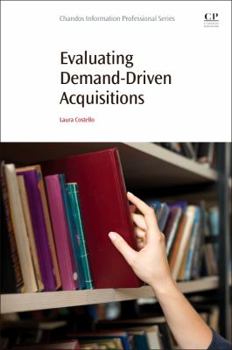 Paperback Evaluating Demand-Driven Acquisitions Book