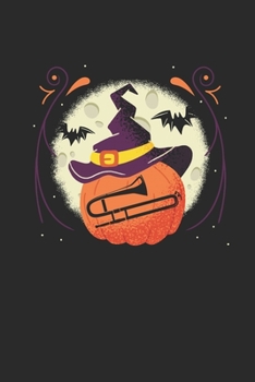 Paperback Halloween Trombone: Dotted Bullet Notebook (6" x 9" - 120 pages) Halloween Themed Notebook for Gift / Daily Activity Journals / Diary Book